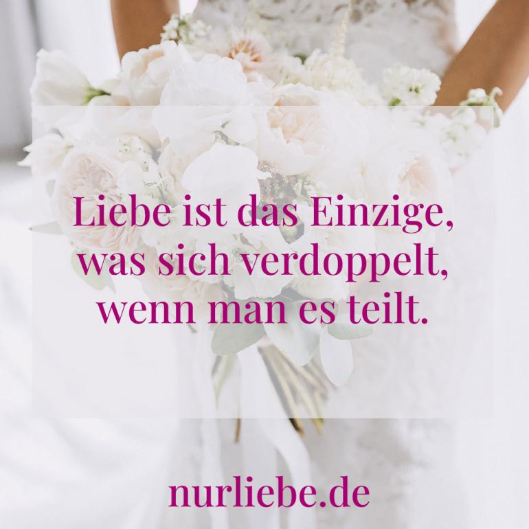 Bild zeigt Hochzeitsspruch Liebe ist das Einzige, das sich verdoppelt, wenn man es teilt