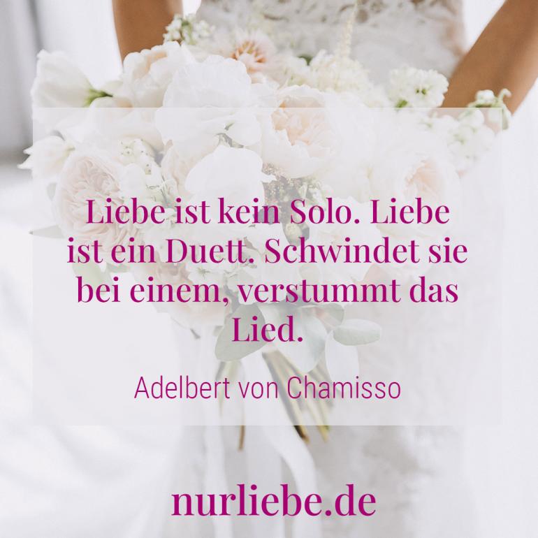 Bild zeigt Hochzeitsspruch Liebe ist kein Solo. Liebe ist ein Duett. Schwindet sie bei einem, verstummt das Lied von Adelbert von Chamisso