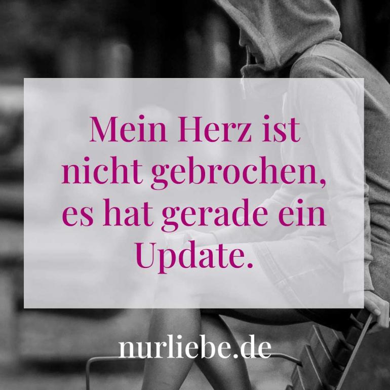 Liebeskummer Spruch Mein Herz ist nicht gebrochen, es hat gerade ein Update.